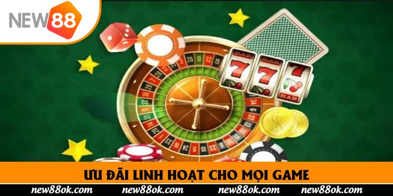 Ưu đãi linh hoạt cho mọi game